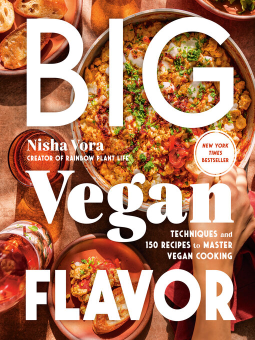 Title details for Big Vegan Flavor by Nisha Vora - Wait list